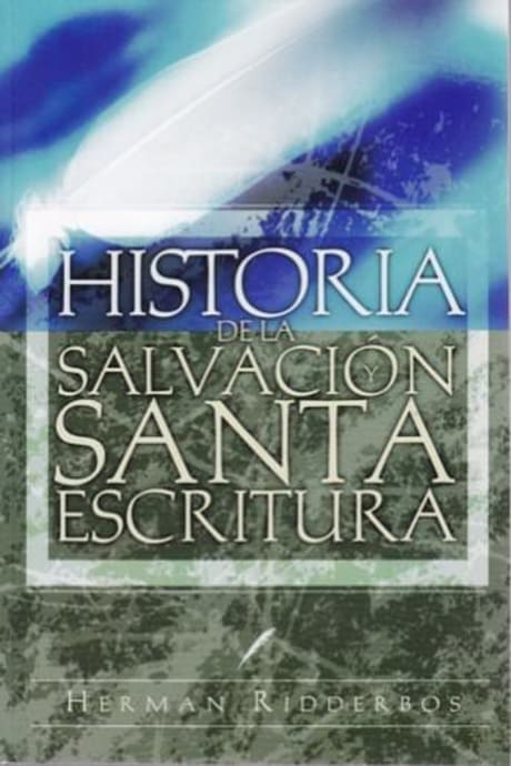 Historia De La Salvación y Santa Escritura