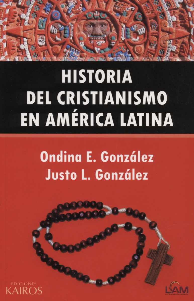 Historia del Cristianismo en América Latina