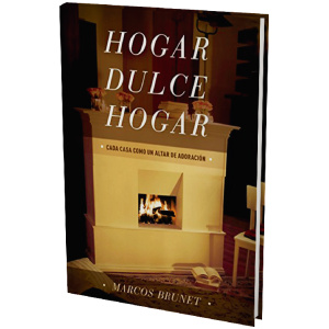 Hogar Dulce Hogar: Cada Casa Como Un Altar De Adoración