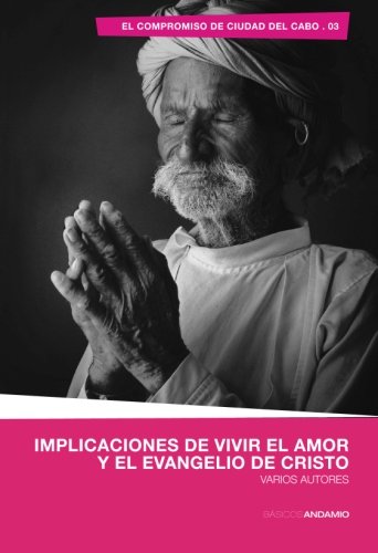 Implicaciones de vivir el amor y el evangelio de Cristo