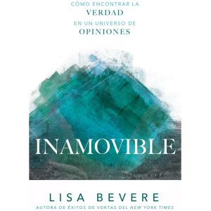 Inamovible: Cómo Encontrar La Verdad En Un Universo De Op…