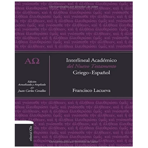Interlineal Académico Del Nuevo Testamento: Griego-español