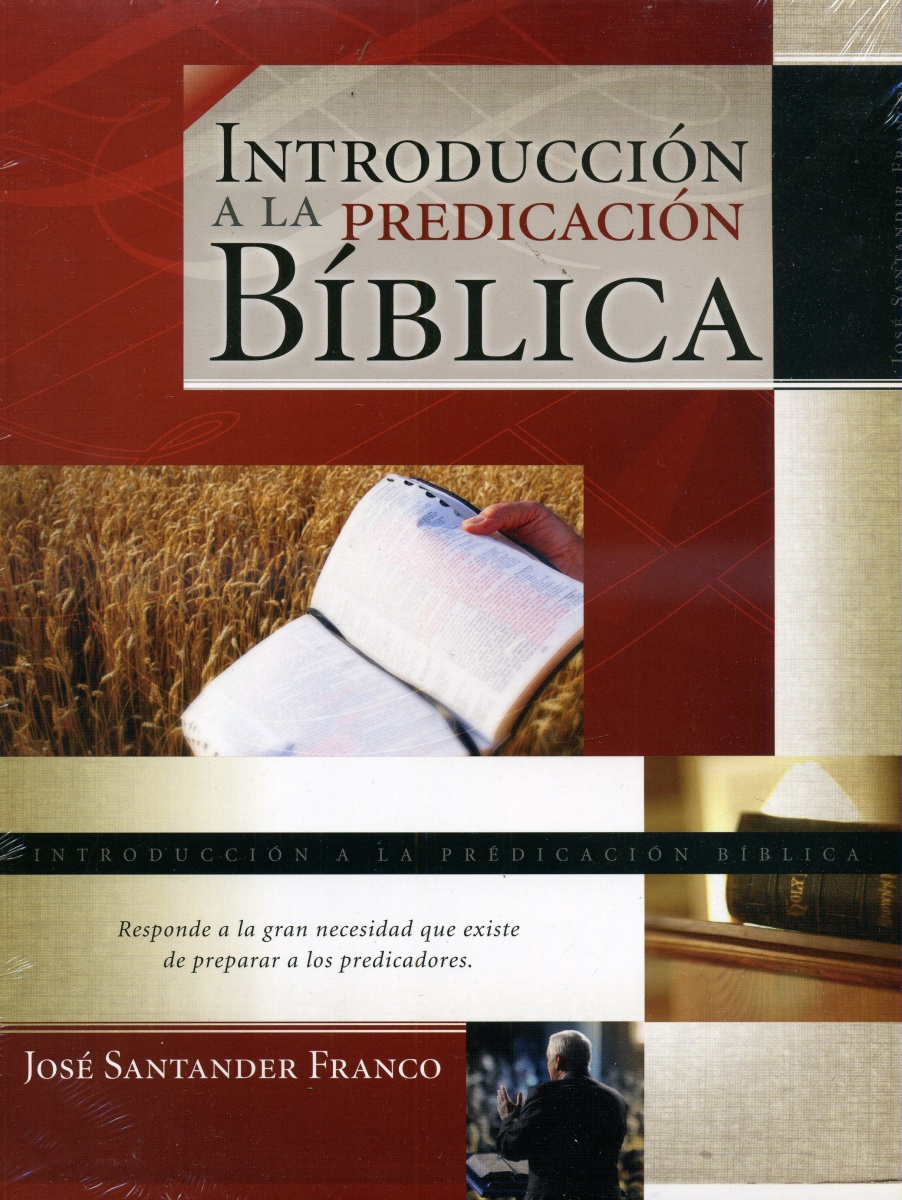 Introduccion A La Predicación Biblica