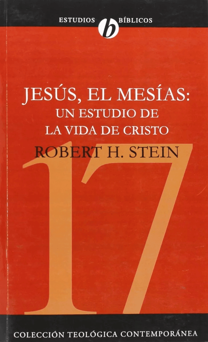Jesús El Mesías: Un Estudio De La Vida De Cristo