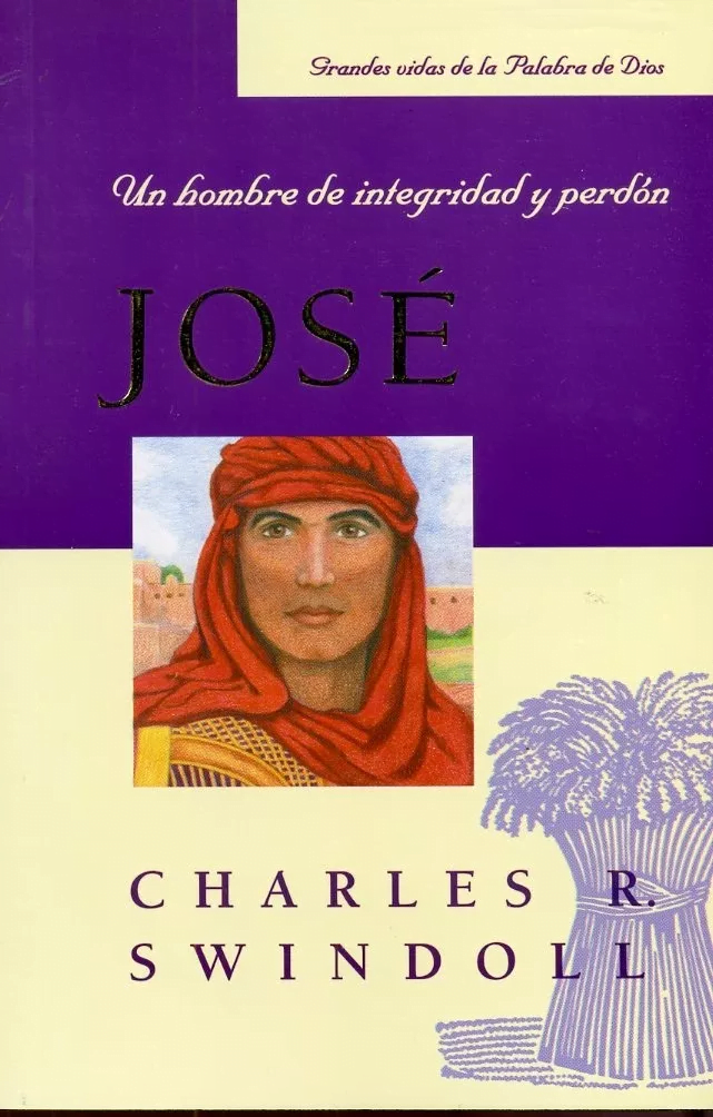 José: Un Hombre De Integridad Y Perdón (bolsillo)