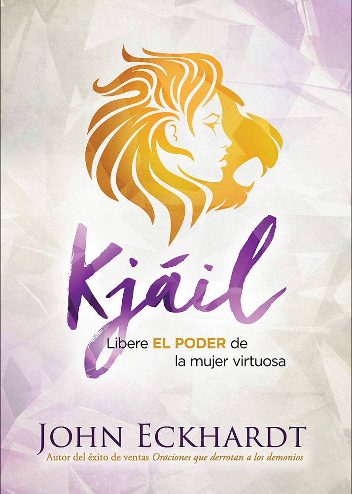 Kjáil: libere el poder de la mujer virtuosa