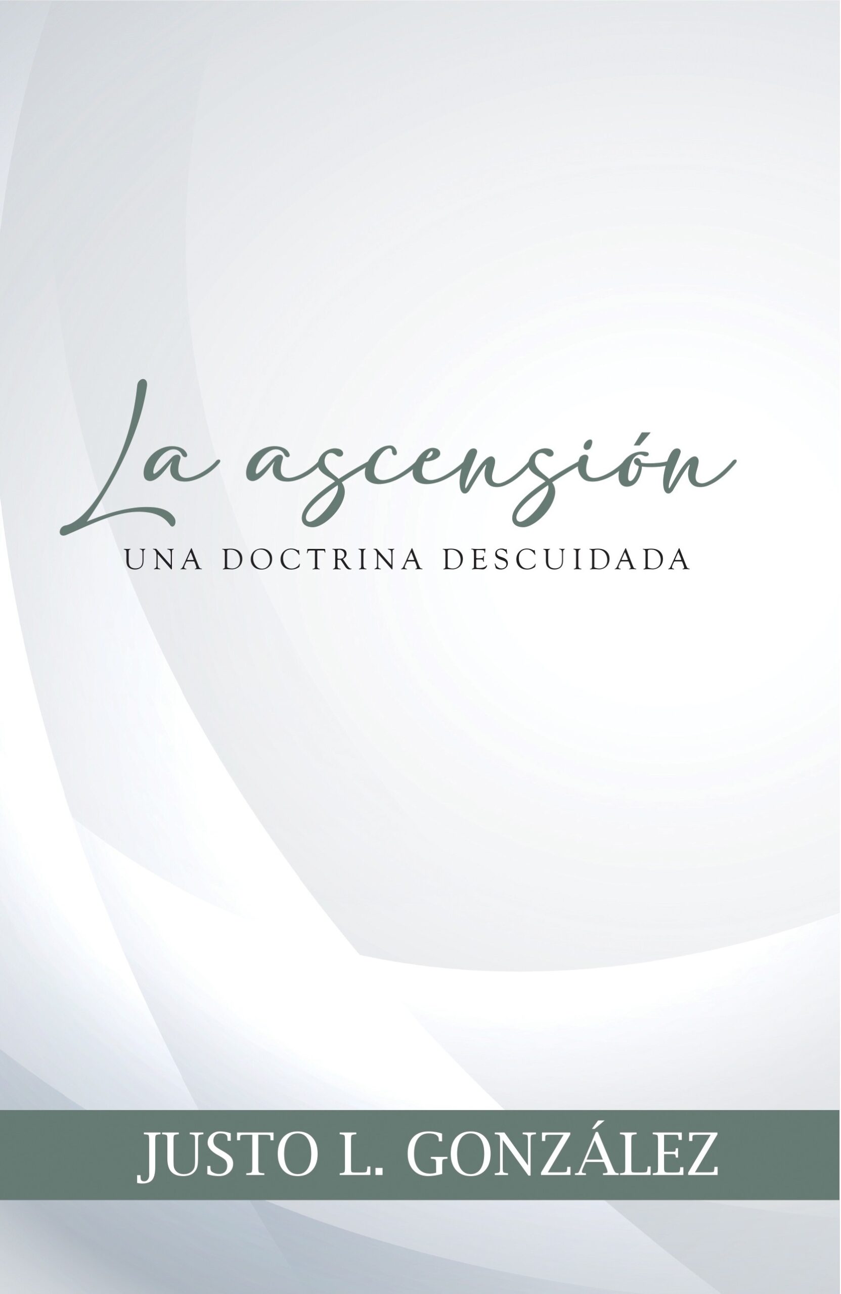 La Ascensión, una doctrina descuidada
