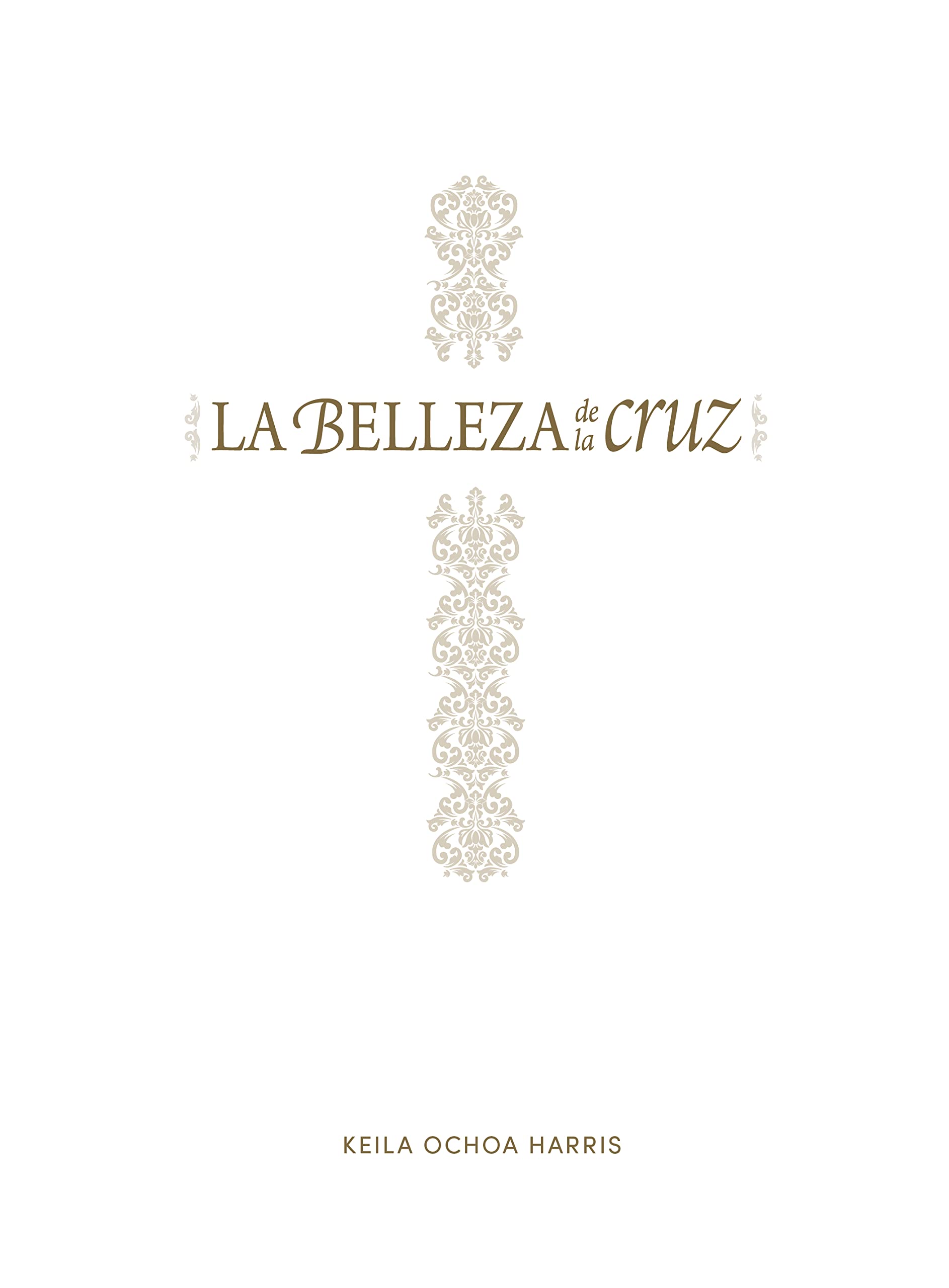 La Belleza De La Cruz