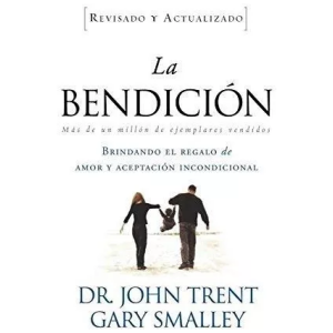 La Bendición: Brindado El Regalo De Amor Y Aceptación