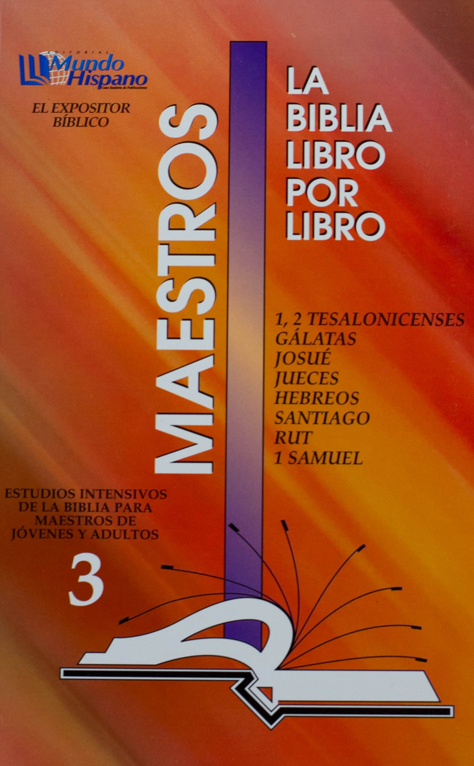 La Biblia Libro Por Libro: Maestros, Jovenes y Adultos Libro 3