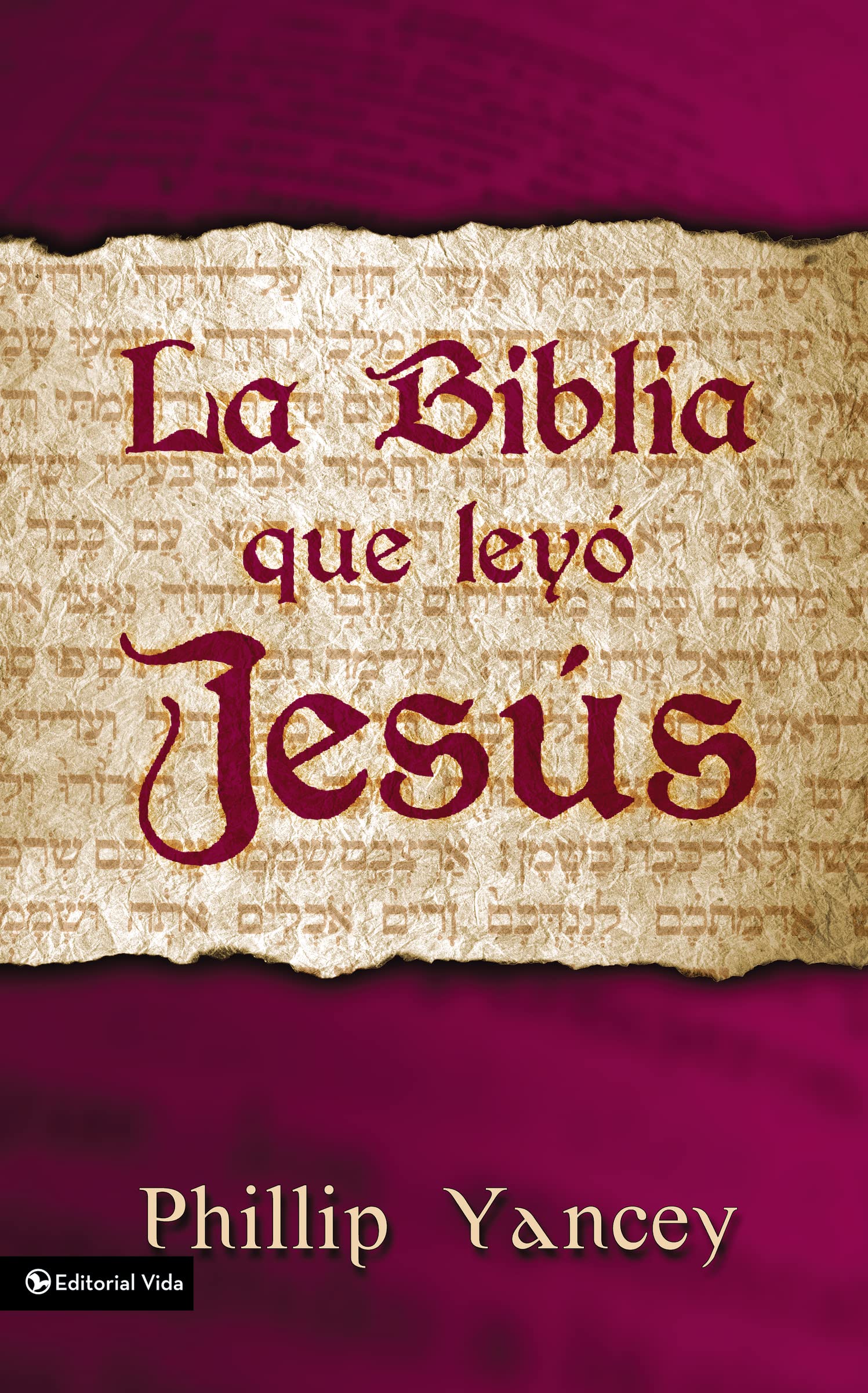 La Biblia que Leyó Jesús