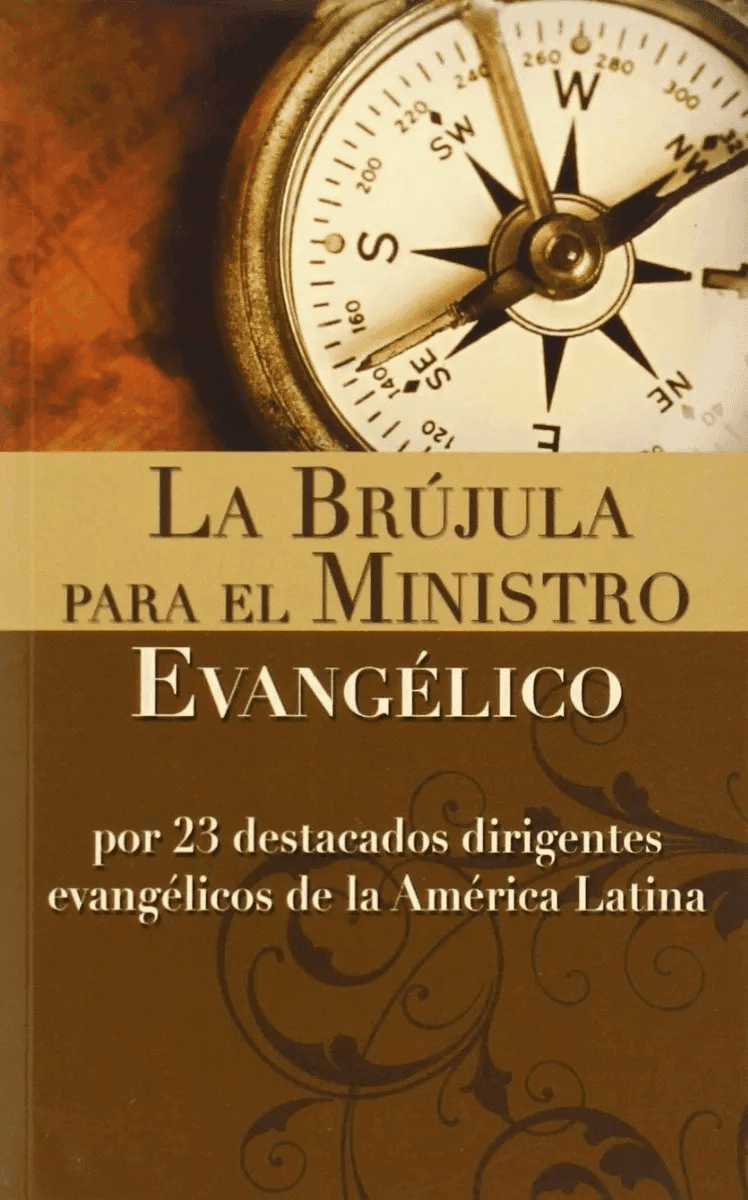 La Brújula Para El Ministerio Evangélico