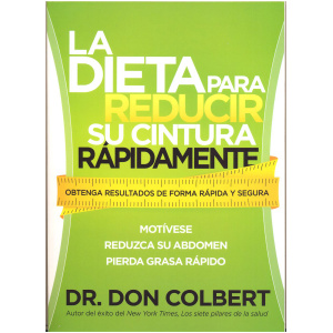 La Dieta Para Reducir Su Cintura Rápidamente