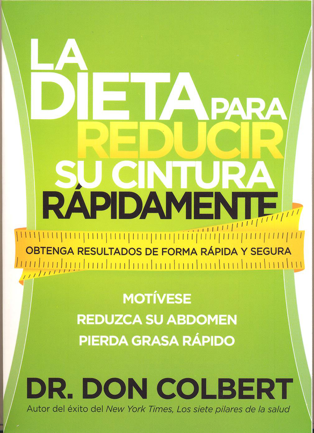La Dieta Para Reducir Su Cintura Rápidamente