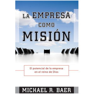 La Empresa Como Misión