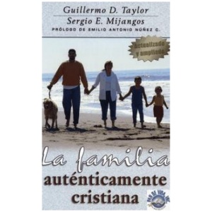 La familia auténticamente cristiana
