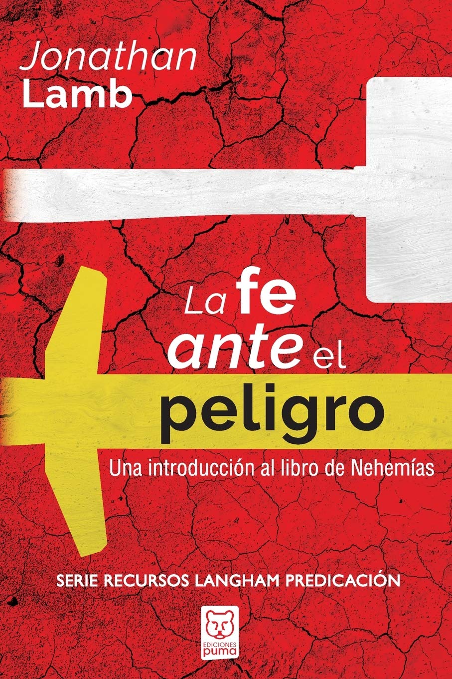 La Fe Ante El Peligro