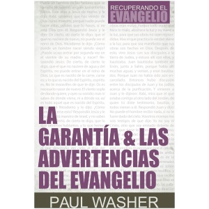 La garantía & las advertencias del evangelio
