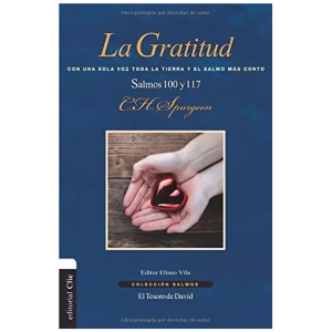 La Gratitud, Salmo 100 Y 117