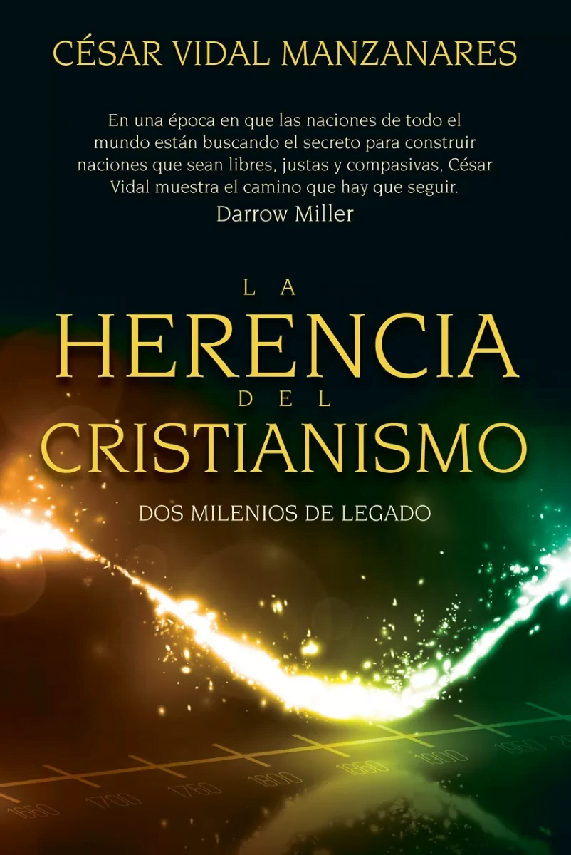 La Herencia Del Cristianismo: Dos Milenios De Legado
