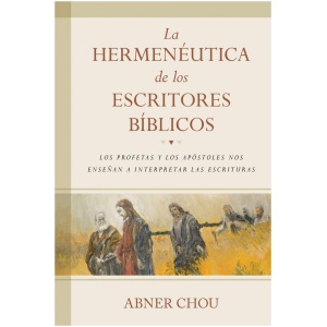 La Hermenéutica de Los Escritores Bíblicos