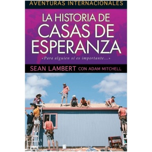 La Historia de Casas de Esperanza