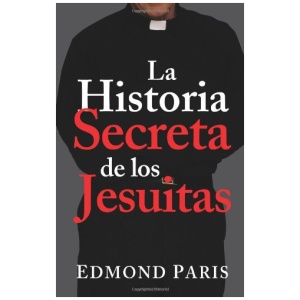 La Historia Secreta de los Jesuitas