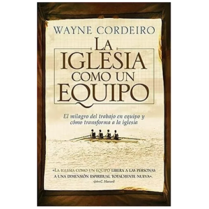 La Iglesia Como Un Equipo