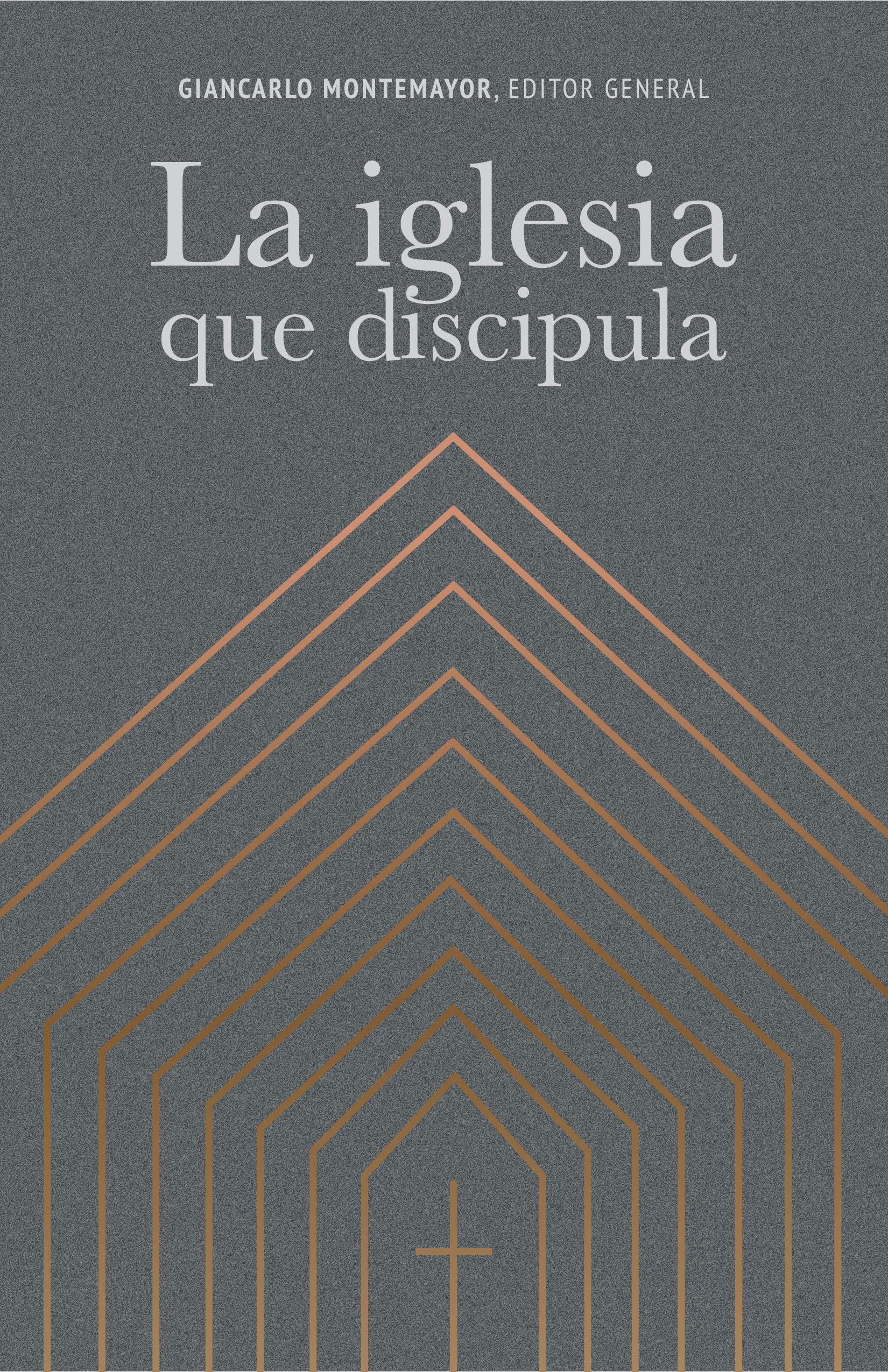 La Iglesia Que Discipula