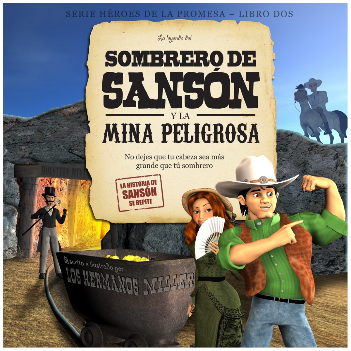La Leyenda Del Sombrero Sansón y la Mina Peligrosa