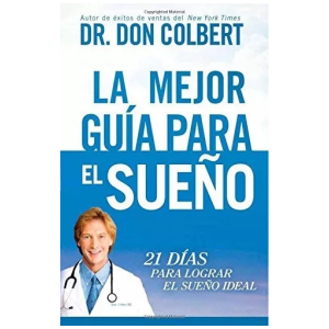 La Mejor Guía Para El Sueño: 21 Días Para Lograr El Sueño