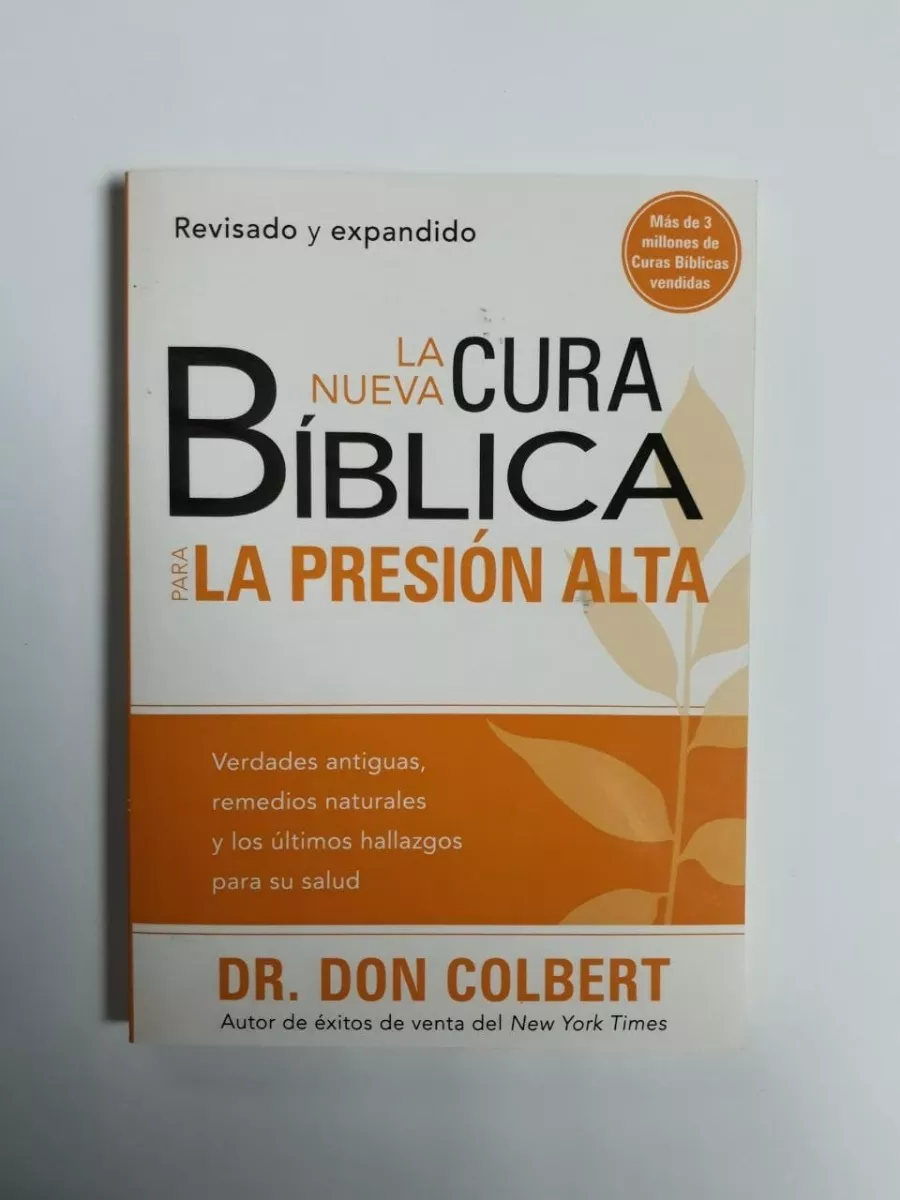 La nueva cura Bíblica para la presión alta