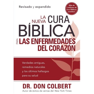 La Nueva Cura Bíblica Para Las Enfermedades del Corazón