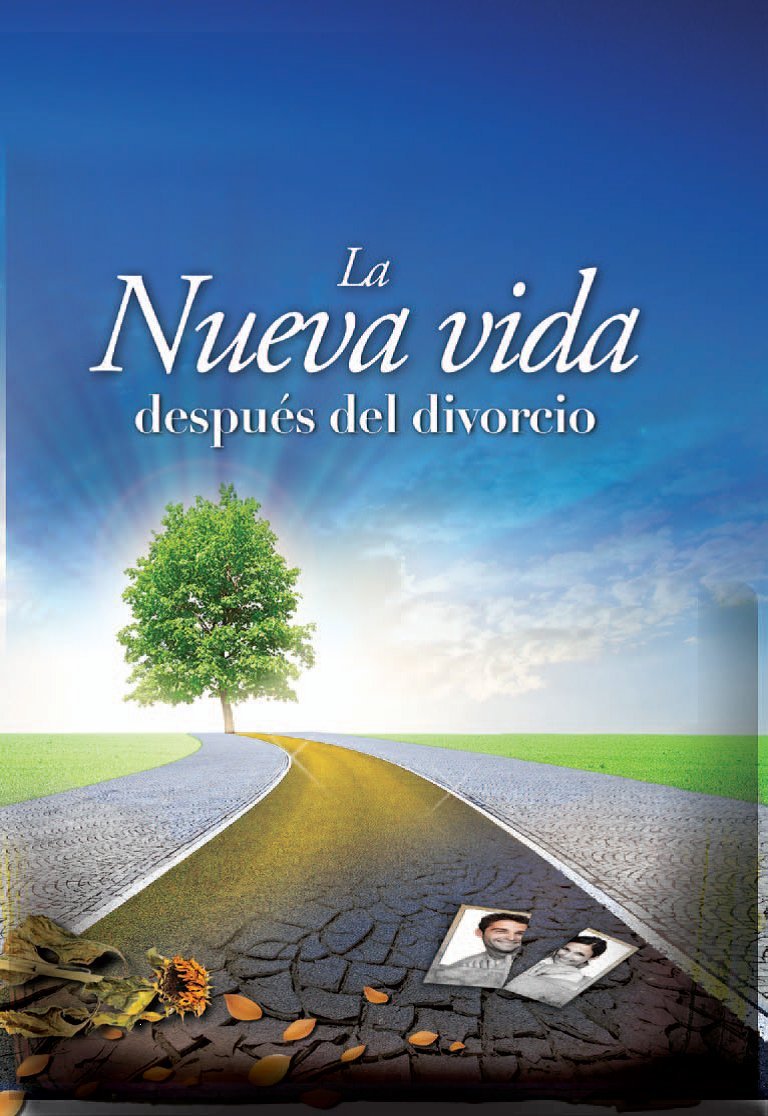 La Nueva Vida Despues del Divorcio: Promesas de Esperanza Mas Alla del Dolor