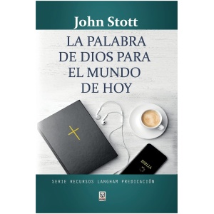La Palabra de Dios Para El Mundo de Hoy