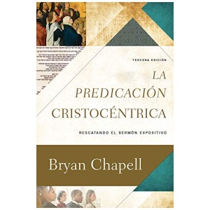 La Predicación Cristocéntrica: Recuperando el Sermón Expositivo