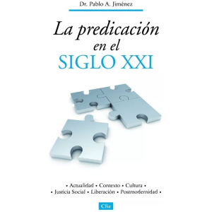 La Predicación En El Siglo Xxi