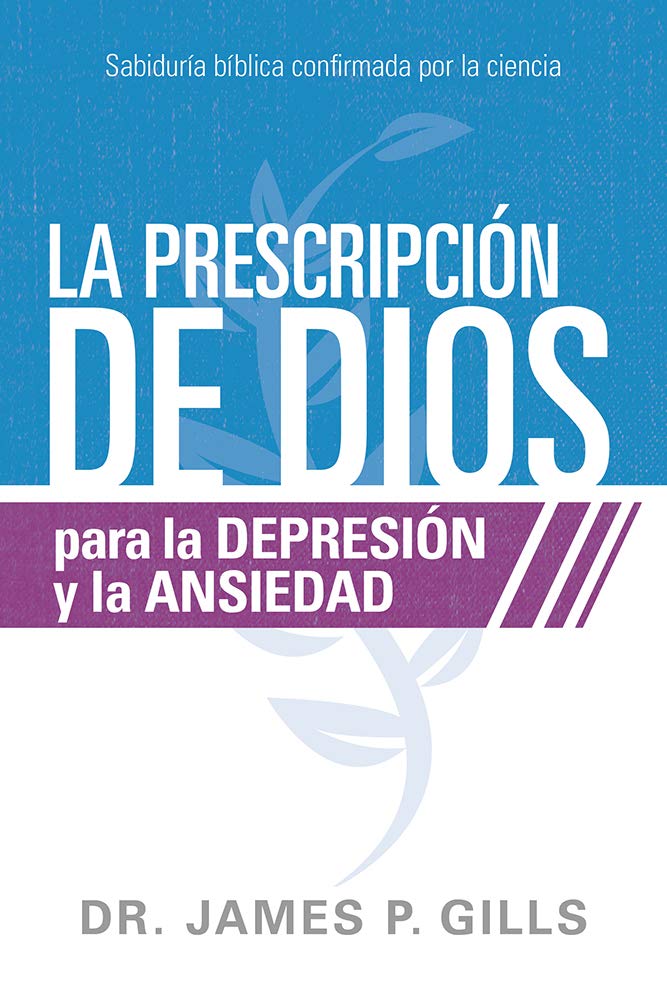 La prescripción de Dios para la depresión y la ansiedad