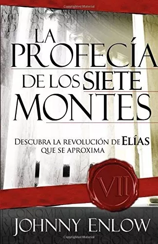 La Profecía De Los Siete Montes: Una Revelación Sobre La Ven