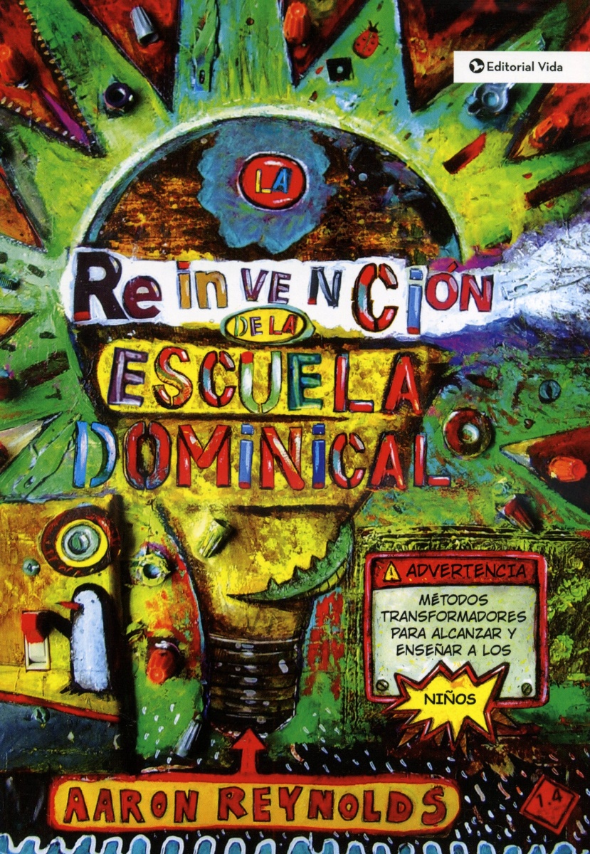 La Reinvención De La Escuela Dominical