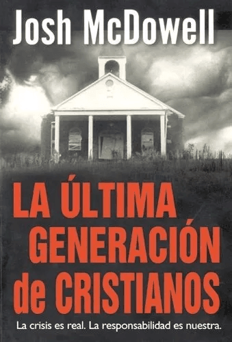La Ultima Generación De Cristianos