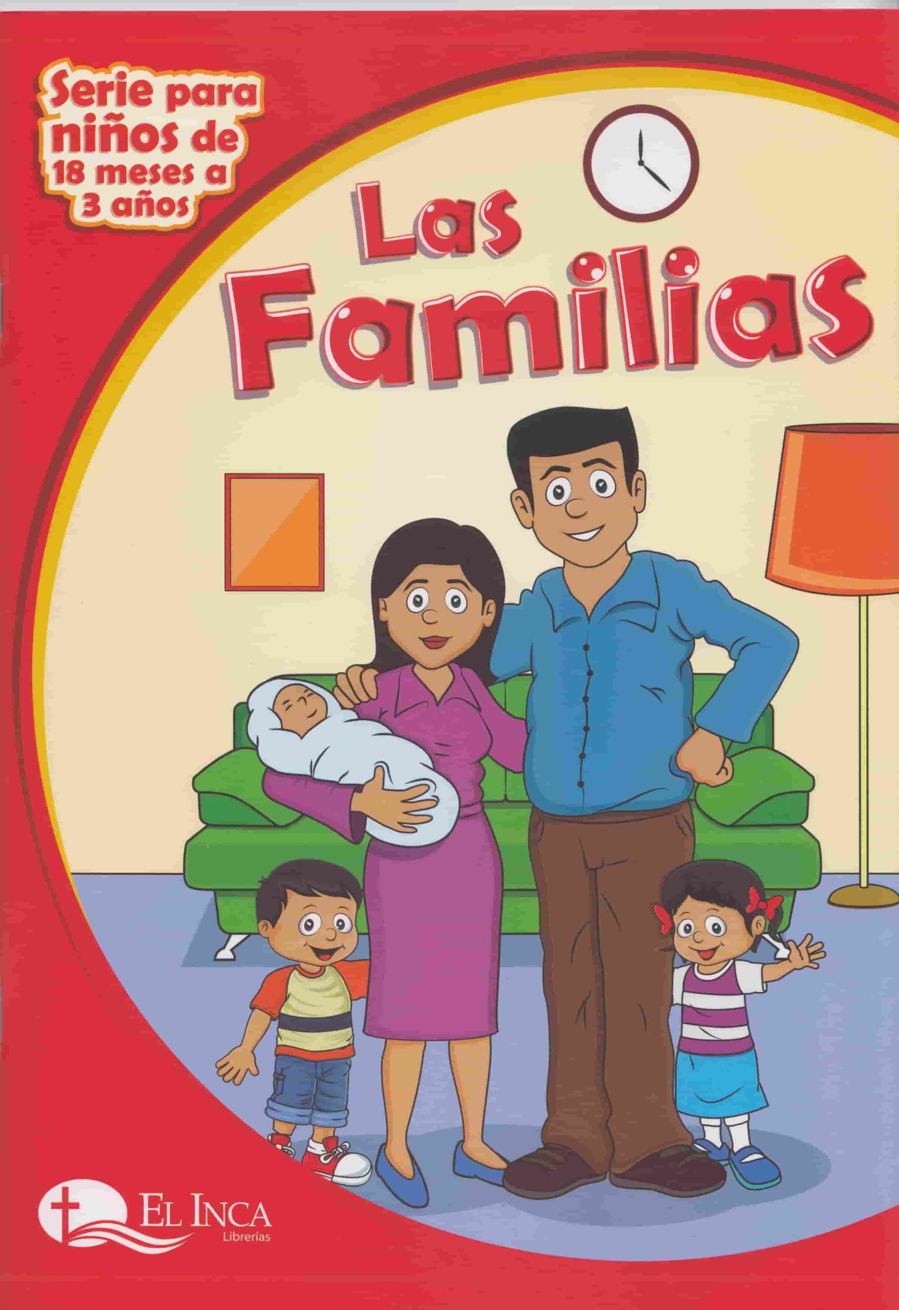 Las Familias: Serie Niños de 18 Meses a 3 Años