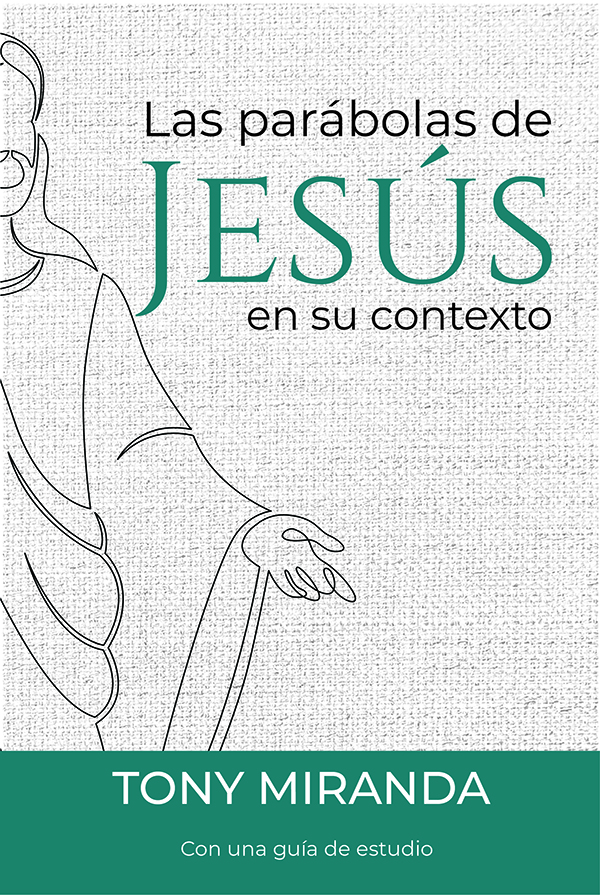 Las Parábolas de Jesús en su contexto
