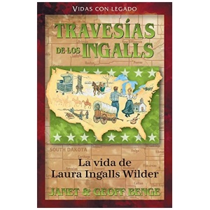 Laura Ingalls Wilder Travesías del los Ingalls