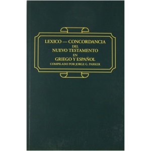 Léxico Concordancia del Nuevo Testamento en Griego y Español
