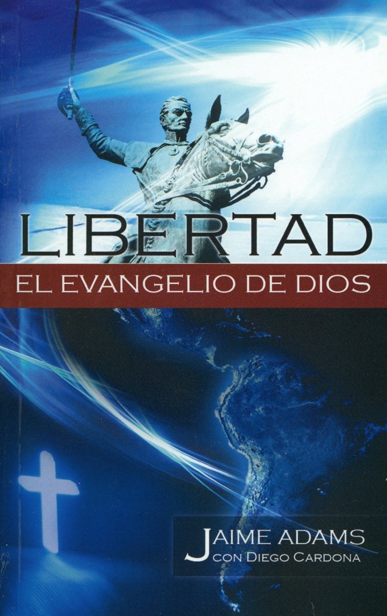 Libertad el Evangelio de Dios