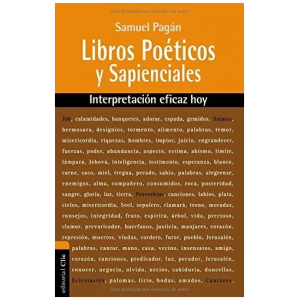 Libros Poéticos Y Sapienciales: Interpretación Eficaz Hoy