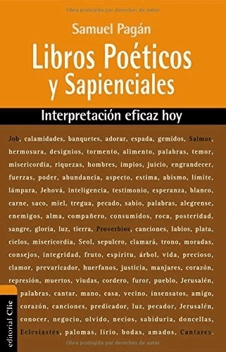 Libros Poéticos Y Sapienciales: Interpretación Eficaz Hoy