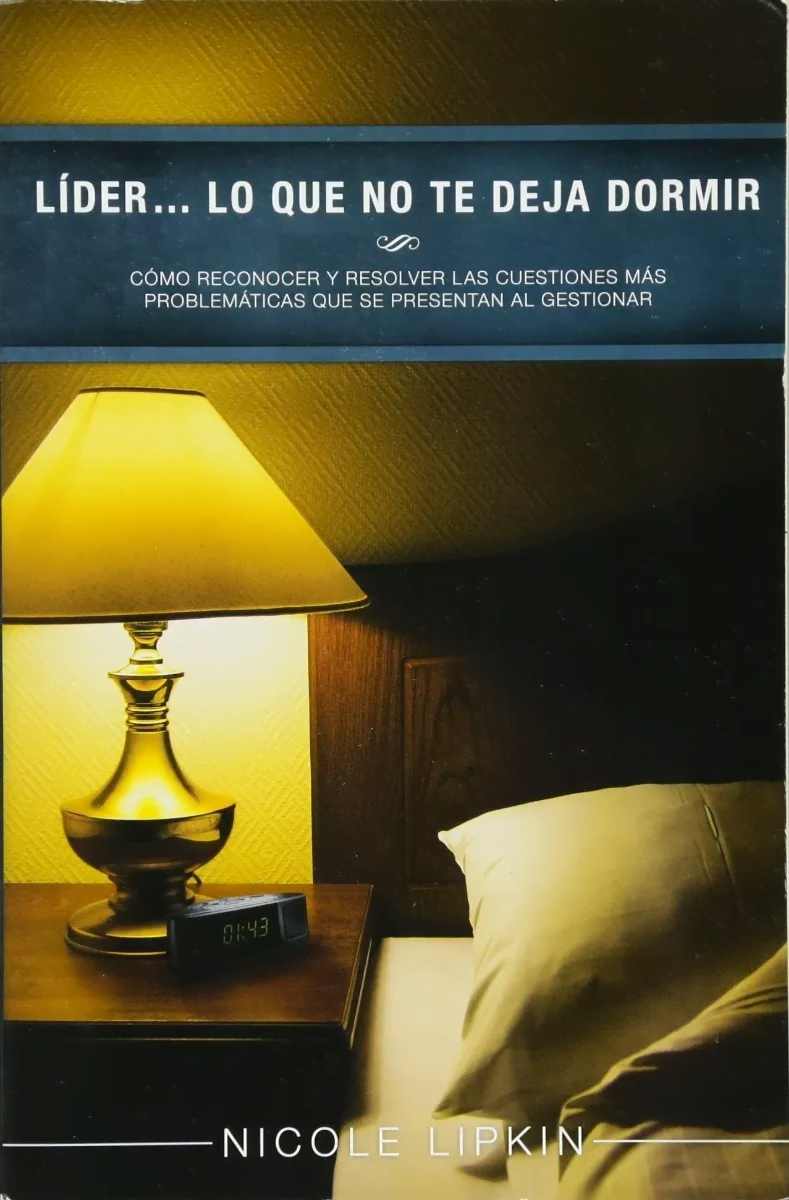 Líder… Lo Que No Te Deja Dormir
