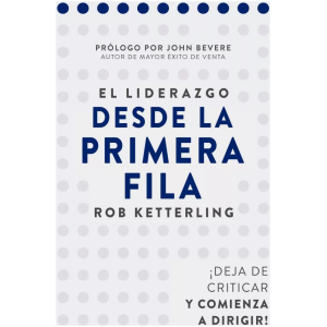 Liderazgo Desde La Primera Fila